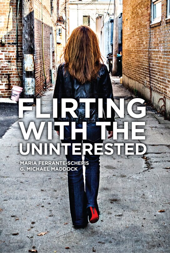 Front cover_Flirting With The Uninterested