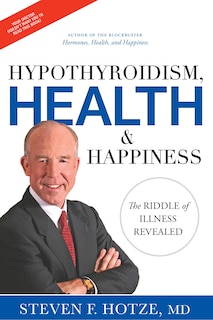 Front cover_Hypothyroidism, Health & Happiness