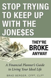 Front cover_Stop Trying To Keep Up With The Joneses