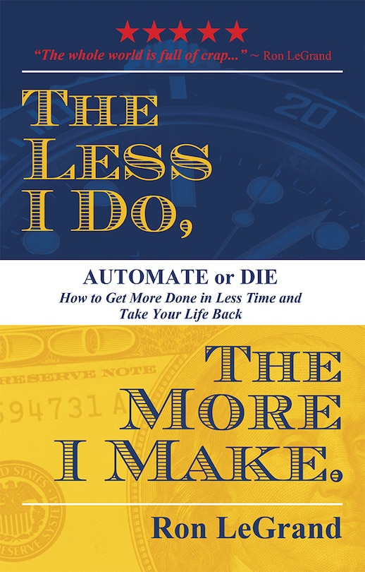 Front cover_The Less I Do, The More I Make