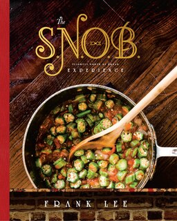 The S.n.o.b. Experience: Slightly North Of Broad