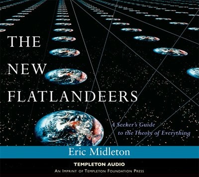 The New Flatlanders: A Seeker's Guide to the Theory of Everything