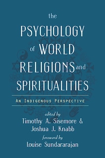 Front cover_The Psychology of World Religions and Spiritualities