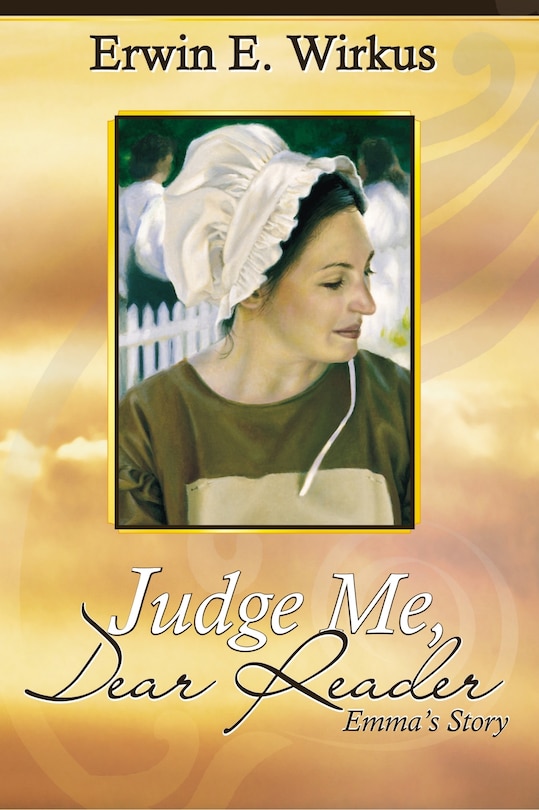 Judge Me, Dear Reader: Emma's Story