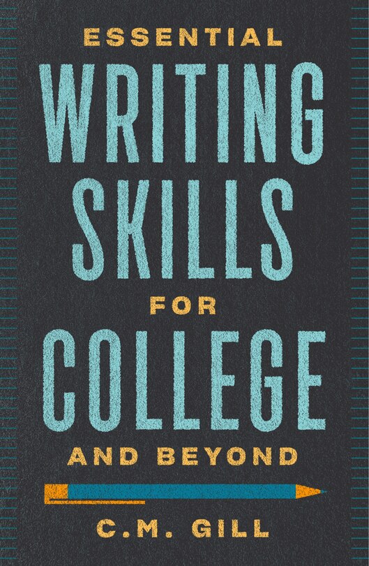 Front cover_Essential Writing Skills for College and Beyond