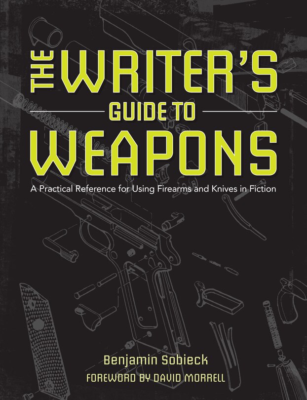 Front cover_The Writer's Guide To Weapons