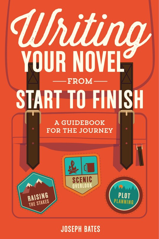 Front cover_Writing Your Novel from Start to Finish