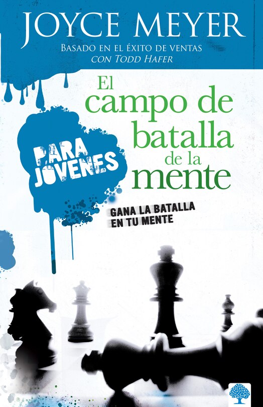 Front cover_El campo de batalla de la mente para jóvenes: Gana la batalla en tu mente / Battlefield of the Mind for Teens: Winning the Battle in Your Mind