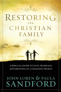 Front cover_Restoring The Christian Family