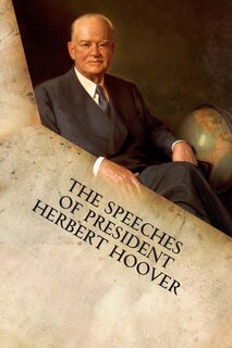 Couverture_The Speeches of President Herbert Hoover