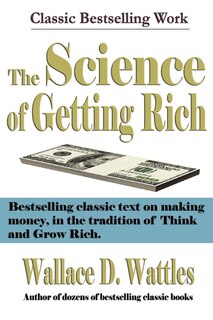 The Science Of Getting Rich