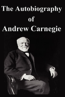 Front cover_The Autobiography Of Andrew Carnegie