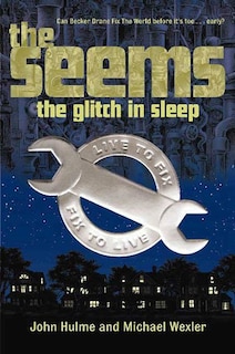 The Seems: The Glitch In Sleep: The Glitch In Sleep