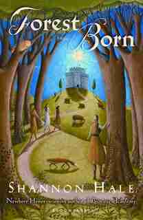 Forest Born (special Edition) by Shannon Hale
