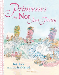 Front cover_Princesses Are Not Just Pretty