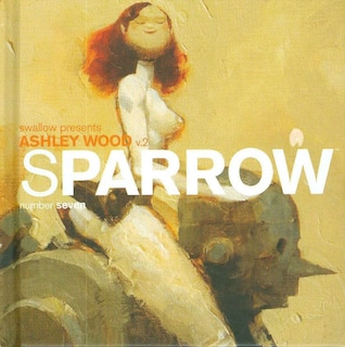 Couverture_Sparrow Volume 7: Ashley Wood 2