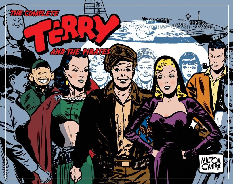 Front cover_The Complete Terry And The Pirates, Vol. 6: 1945-1946