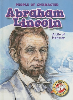 Abraham Lincoln: A Life of Honesty