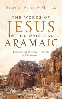 Front cover_The Words Of Jesus In The Original Aramaic