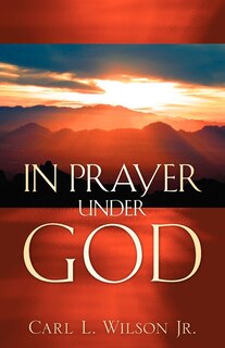 Front cover_In Prayer Under God