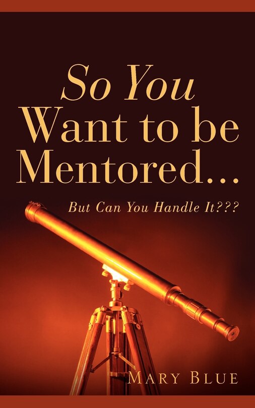 Couverture_So You Want To Be Mentored...