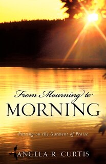 Front cover_From Mourning To Morning