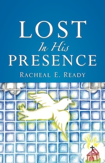 Lost In His Presence