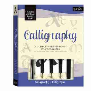 Calligraphy Kit: A Complete Kit For Beginners by Arthur Newhall