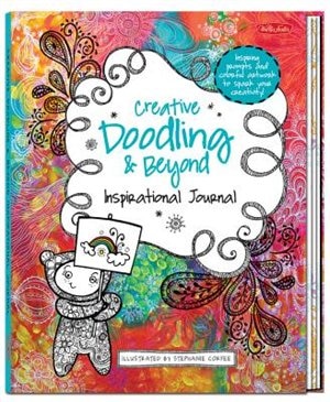 Creative Doodling & Beyond Inspirational Journal: Inspiring Prompts And Colorful Artwork To Spark Your Creativity!