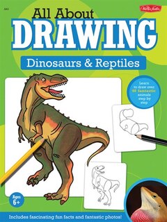 Front cover_All About Drawing Dinosaurs & Reptiles