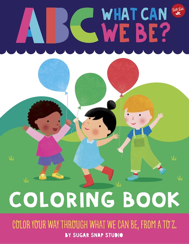 Couverture_Abc For Me: Abc What Can We Be? Coloring Book