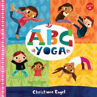 Abc For Me: Abc Yoga by Christiane Engel