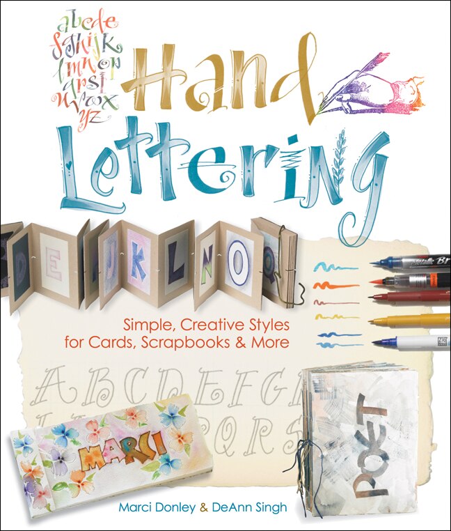 Hand Lettering: Simple, Creative Styles for Cards, Scrapbooks & More