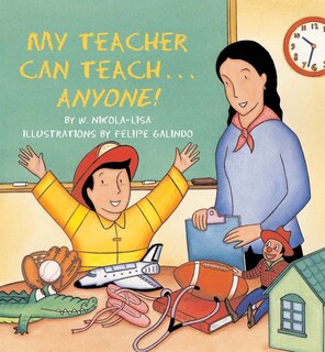 Front cover_My Teacher Can Teach . . . Anyone!