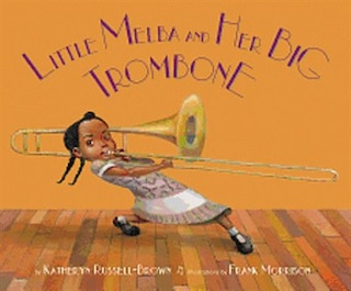 Front cover_Little Melba and Her Big Trombone