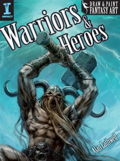 Couverture_Draw & Paint Fantasy Art Warriors & Heroes