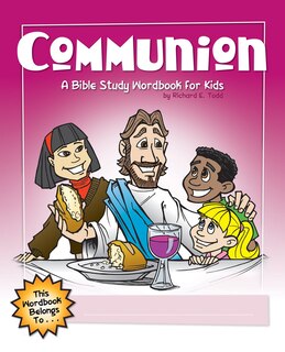 Front cover_Communion: A Bible Study Wordbook for Kids