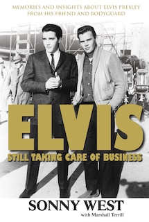 Front cover_Elvis: Still Taking Care Of Business