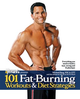 Front cover_101 Fat-burning Workouts & Diet Strategies For Men