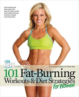 Front cover_101 Fat-Burning Workouts & Diet Strategies For Women