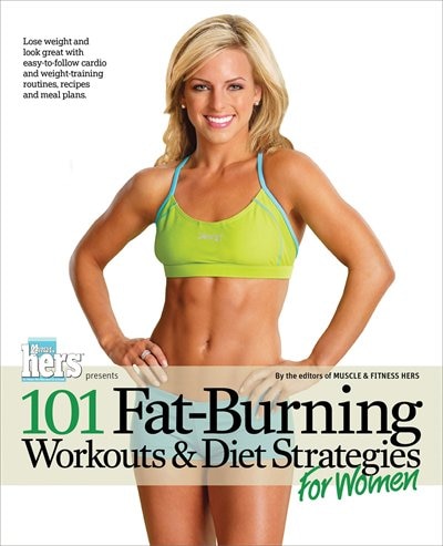 Front cover_101 Fat-Burning Workouts & Diet Strategies For Women