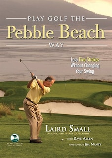 Front cover_Play Golf the Pebble Beach Way