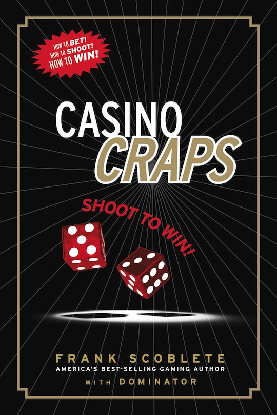 Casino Craps: Shoot To Win!