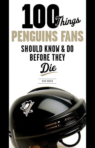 Front cover_100 Things Penguins Fans Should Know & Do Before They Die