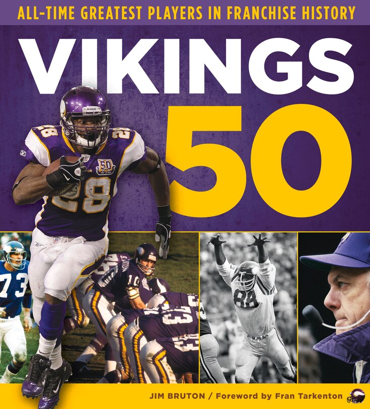 Vikings 50: All-time Greatest Players In Franchise History