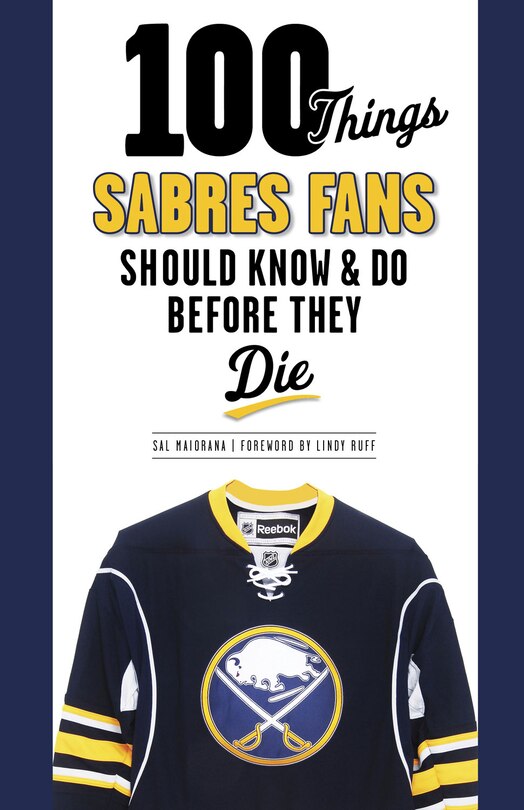 Front cover_100 Things Sabres Fans Should Know & Do Before They Die