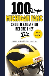 Front cover_100 Things Michigan Fans Should Know & Do Before They Die