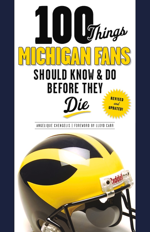 Front cover_100 Things Michigan Fans Should Know & Do Before They Die