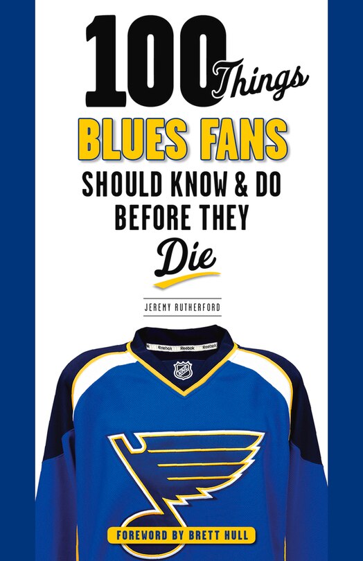 Front cover_100 Things Blues Fans Should Know & Do Before They Die