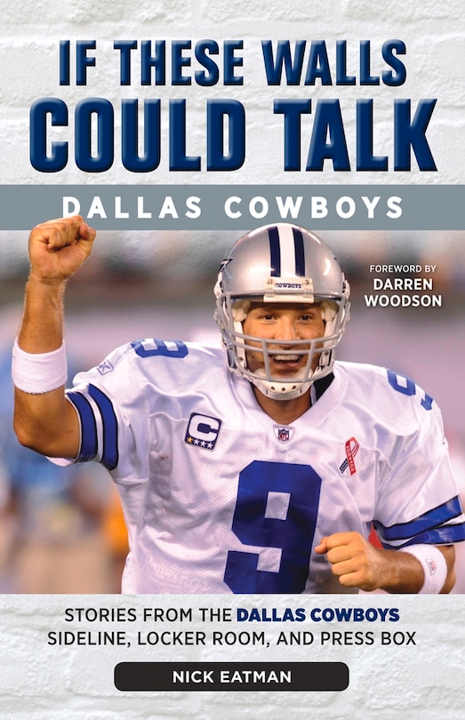 Couverture_If These Walls Could Talk: Dallas Cowboys